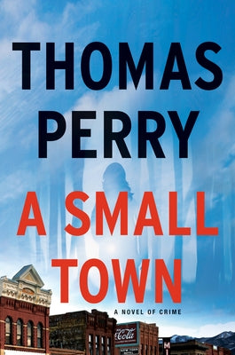 A Small Town by Perry, Thomas