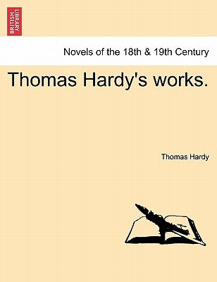Thomas Hardy's Works. by Hardy, Thomas