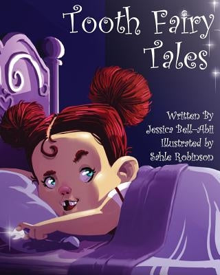 Toothfairy Tales by Abii, Jessica Ruth