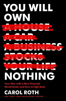 You Will Own Nothing by Roth, Carol