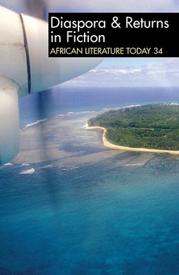 Alt 34 Diaspora & Returns in Fiction: African Literature Today by Emenyonu, Ernest N.