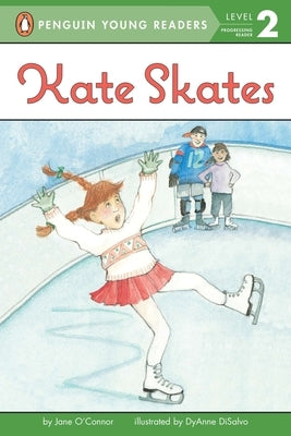 Kate Skates by O'Connor, Jane