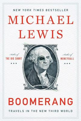 Boomerang: Travels in the New Third World by Lewis, Michael