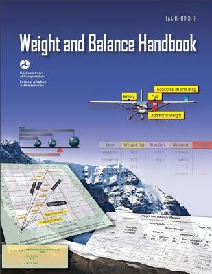 Aircraft Weight and Balance Handbook by Federal Aviation Administration