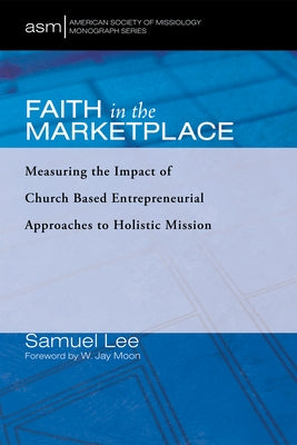 Faith in the Marketplace by Lee, Samuel
