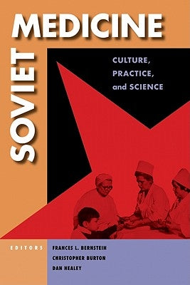 Soviet Medicine by Bernstein, Frances Lee