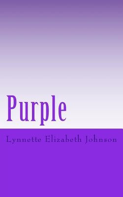Purple by Johnson, Lynnette Elizabeth