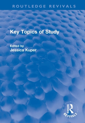 Key Topics of Study by Kuper, Jessica