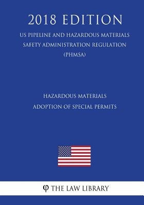 Hazardous Materials - Cargo Tank Motor Vehicle Loading and Unloading Operations (US Pipeline and Hazardous Materials Safety Administration Regulation) by The Law Library
