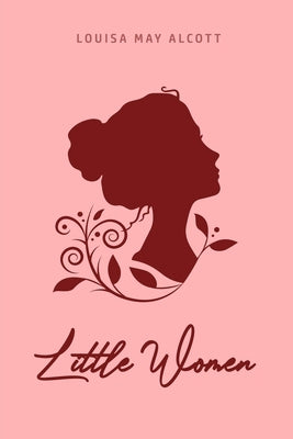 Little Women by Alcott, Louisa May