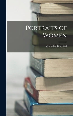Portraits of Women by Bradford, Gamaliel