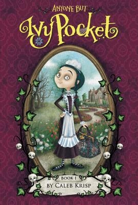 Anyone but Ivy Pocket by Krisp, Caleb