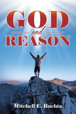 God and Reason by Buchta, Mitchell E.
