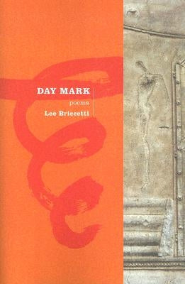 Day Mark by Briccetti, Lee