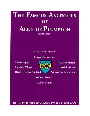 The Famous Ancestors of Alice de Plumpton by Nelson, Emma L.