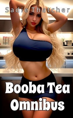 Booba Tea Omnibus by Thatcher, Sadie