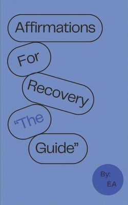 Affirmations For Recovery the Guide by Cassandra Mitchell, Loyalty