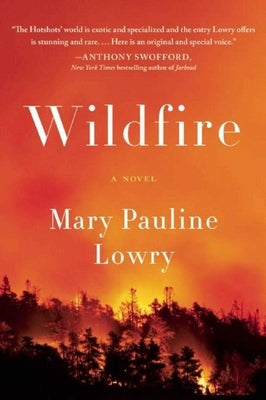 Wildfire by Lowry, Mary Pauline