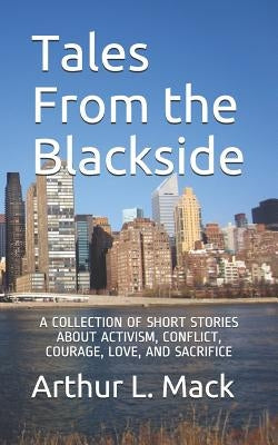 Tales from the Blackside by Mack, Arthur L.