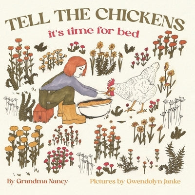 Tell the Chickens: it's time for bed by Nancy, Grandma