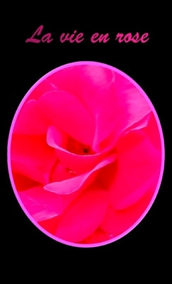La vie en rose by Camus, C.