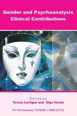 Gender and Psychoanalysis. Clinical Contributions by Varela, Olga