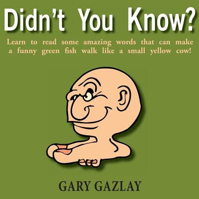 Didn't You Know? by Gazlay, Gary