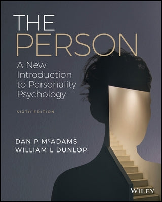 The Person: A New Introduction to Personality Psychology by McAdams, Dan P.