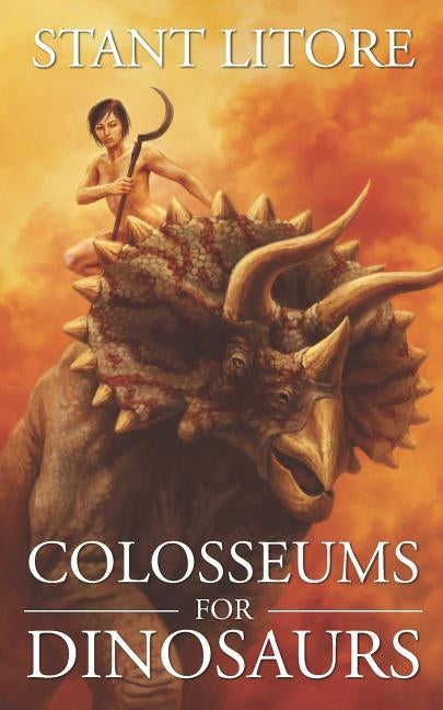 Colosseums for Dinosaurs by Litore, Stant