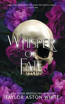 Whisper of Fate Special Edition: A Dark Paranormal Romance by White, Taylor Aston