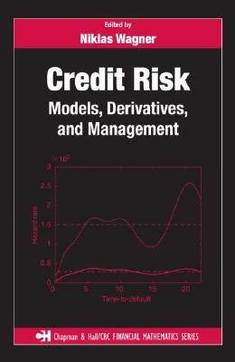 Credit Risk: Models, Derivatives, and Management by Wagner, Niklas