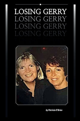 Losing Gerry by O'Brien, Patricia