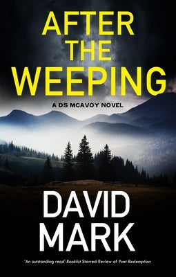 After the Weeping by Mark, David
