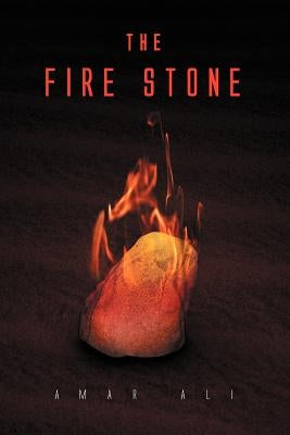 The Fire Stone by Ali, Amar