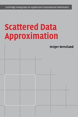 Scattered Data Approximation by Wendland, Holger