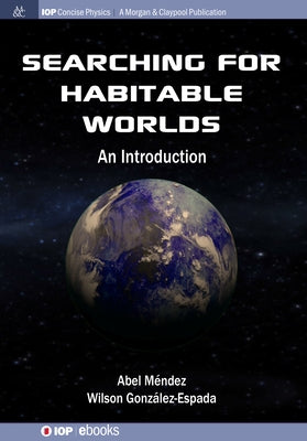 Searching for Habitable Worlds: An Introduction by Méndez, Abel