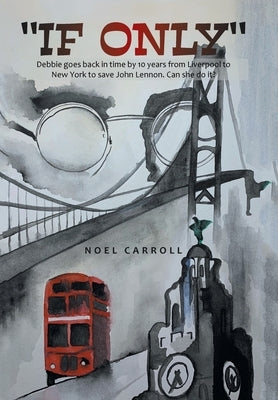 "If Only" by Carroll, Noel