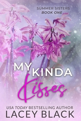 My Kinda Kisses - Special Edition by Black, Lacey