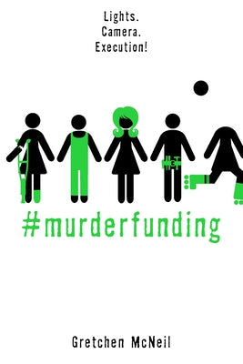 #Murderfunding by McNeil, Gretchen