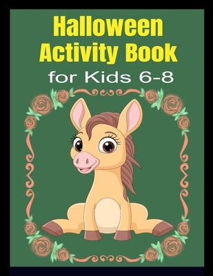 Halloween Activity Book for Kids 6-8 by Bonny, Angelina