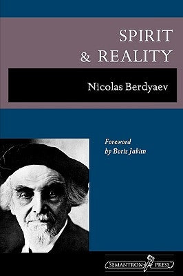 Spirit and Reality by Berdyaev, Nicolas
