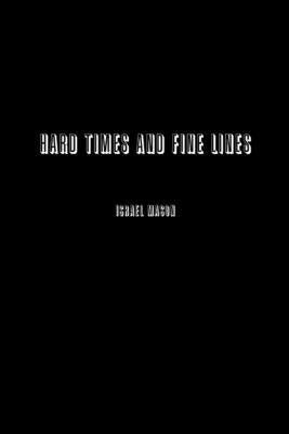 Hard Times and Fine Lines by Mason, Israel
