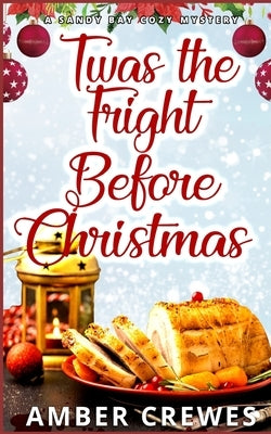 Twas the Fright Before Christmas by Crewes, Amber