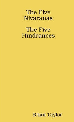 The Five Nivāraṇas by Taylor, Brian