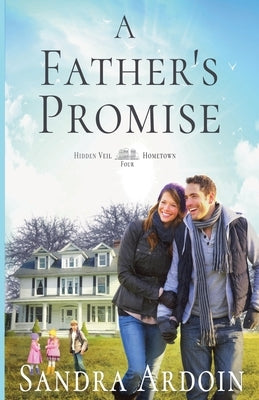 A Father's Promise by Ardoin, Sandra