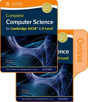 Complete Computer Science for Cambridge Igcserg & O Level Print & Online Student Book Pack by Page, Alison