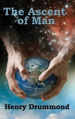 The Ascent of Man by Drummond, Henry