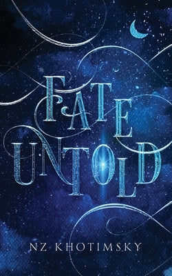 Fate Untold by Khotimsky, Nz