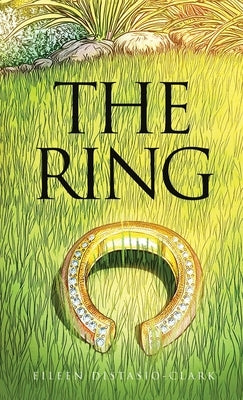 The Ring by Distasio-Clark, Eileen