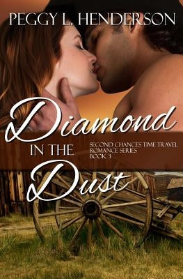 Diamond in the Dust by Henderson, Peggy L.